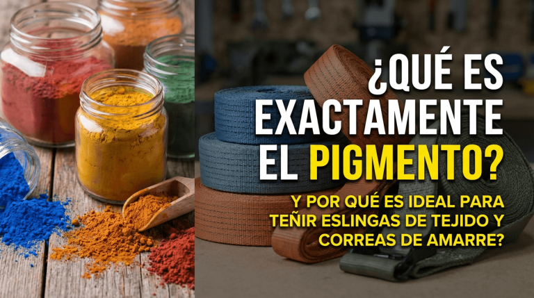 ¿Qué es exactamente el pigmento y por qué es ideal para teñir eslingas de tejido y correas de amarre?